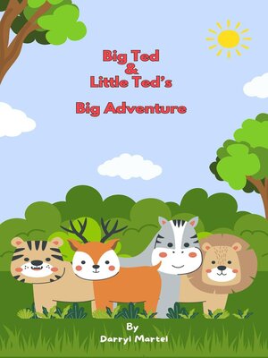 cover image of Big Ted & Little Ted's Big Adventure!